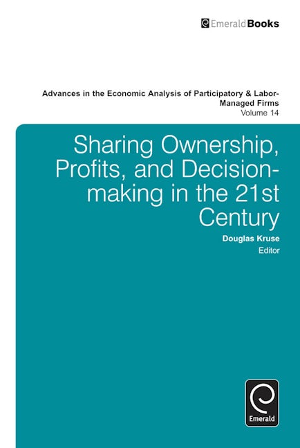 Book cover image for Advances in the Economic Analysis of Participatory and Labor-Managed Firms ISBN: 9781781907504